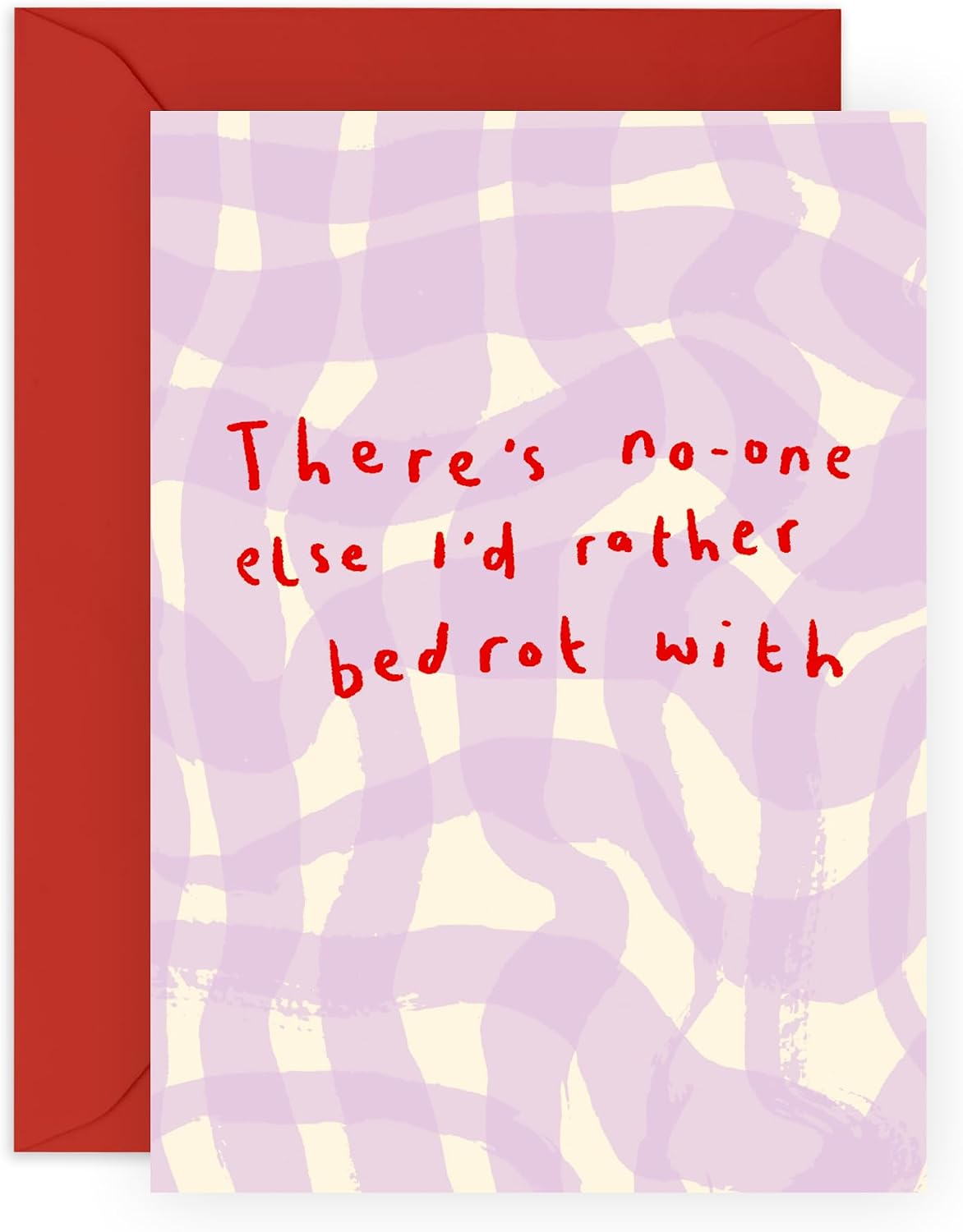 Hilarious Love Card โ No One Else Bedrot - Cute Anniversary Card for Boyfriend, Girlfriend, Partner, Best Friend, Wife, Husband, Fiance, Her, Him, Spouse - Comes with Fun Stickers