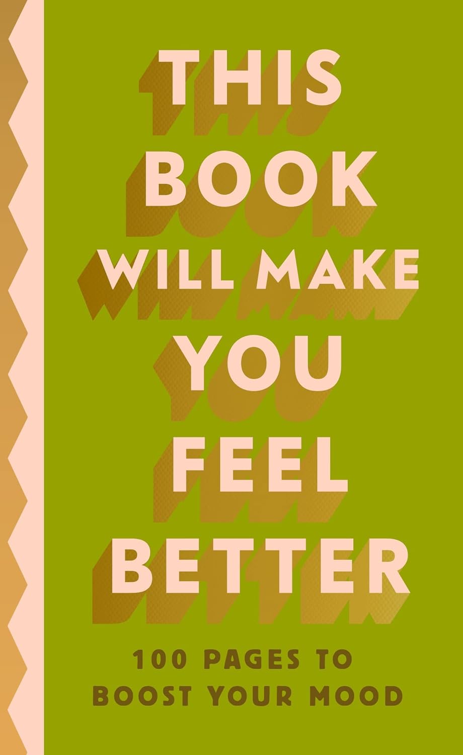 This Book Will Make You Feel Better: A fun-filled, feel-good book of self-care to bring joy to the every day