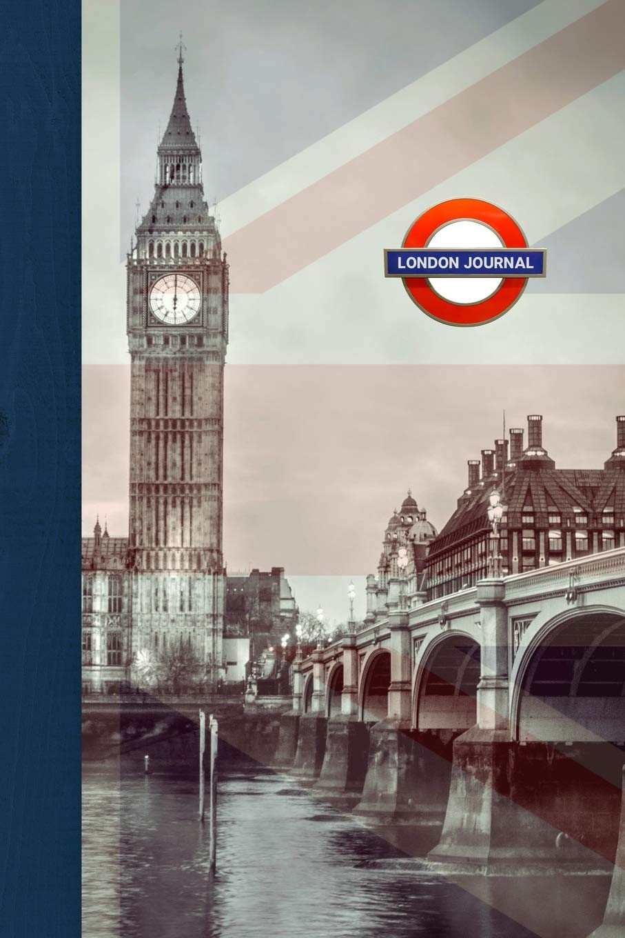 London Journal: Blank London Travel Journal Diary Notebook for London and England, UK Fans (6x9, 110 pages) (Travel More)