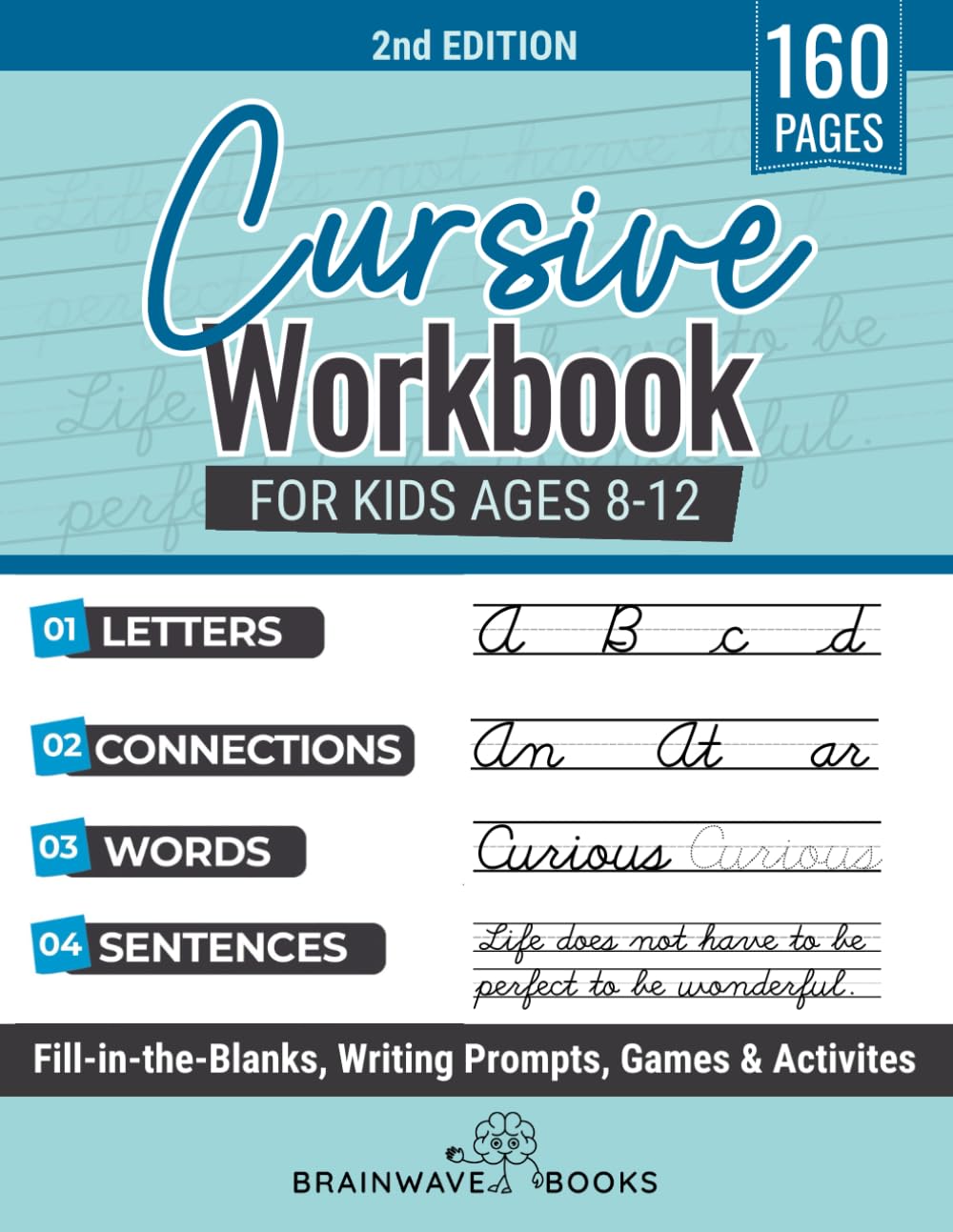Cursive Workbook for Kids Ages 8-12: Step-by-Step Mastery—Mastering Cursive with Enthusiasm, Creativity, and Confidence