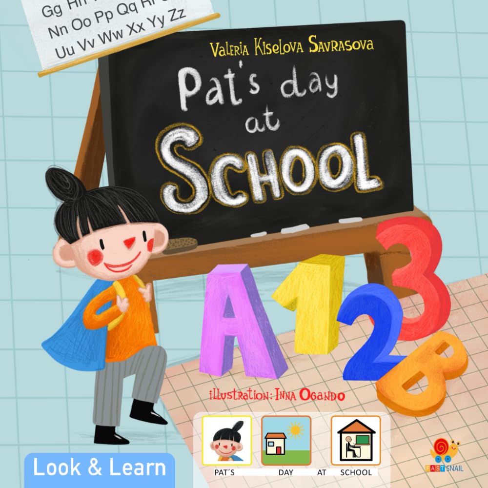Pat´s day at School: Social skill story. Book with Pictograms. Autism spectrum disorder recommended. Children´s book with visual aid. (Look & Learn)