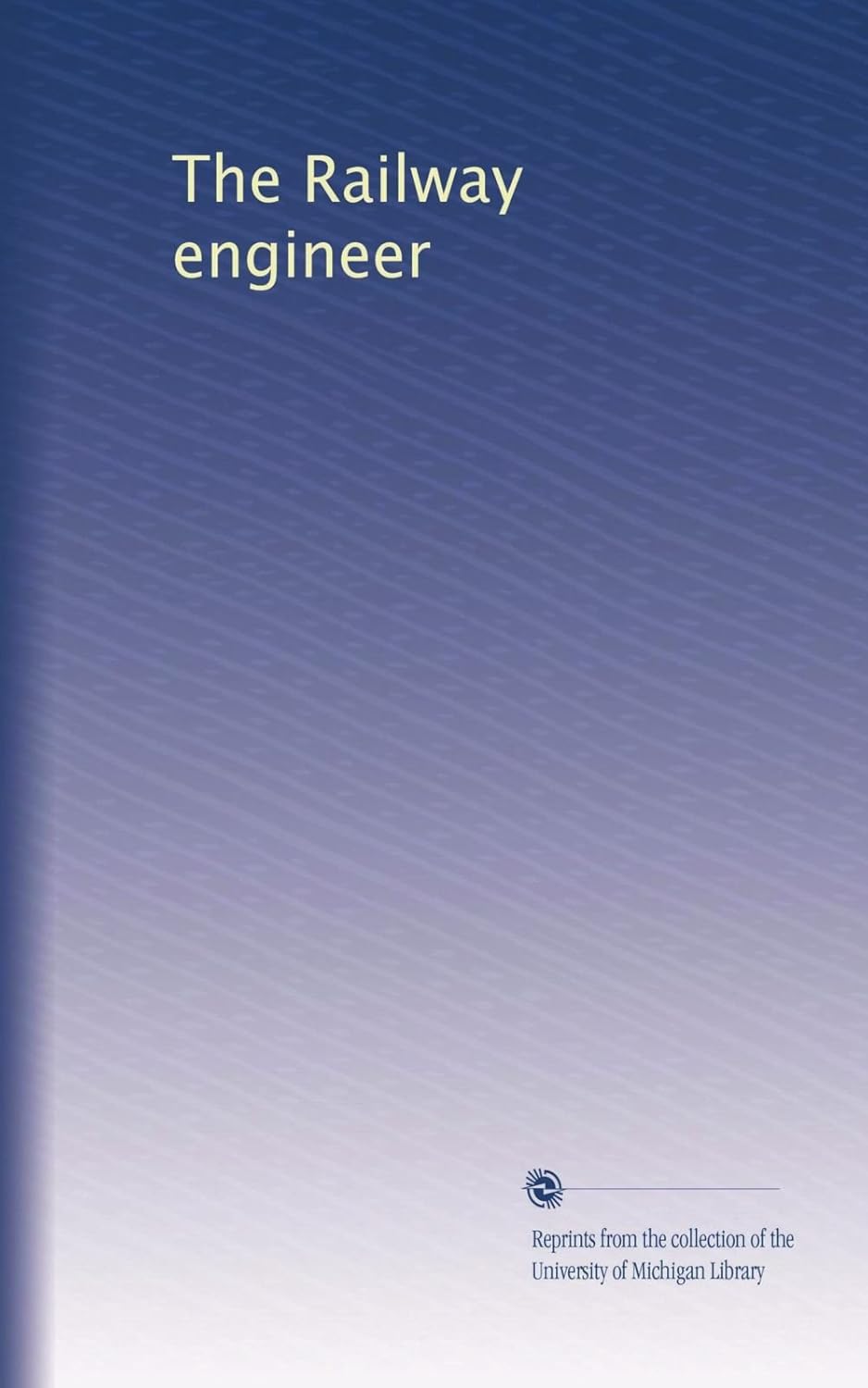 The Railway engineer
