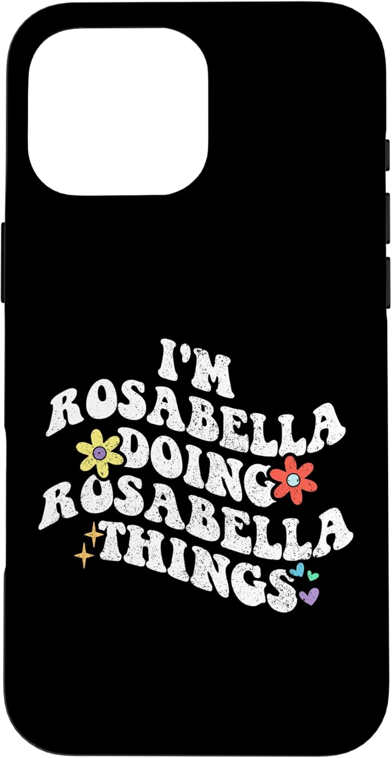 Retro Groovy Im Rosabella Doing Rosabella Things Funny Case for iPhone 16 Pro Max