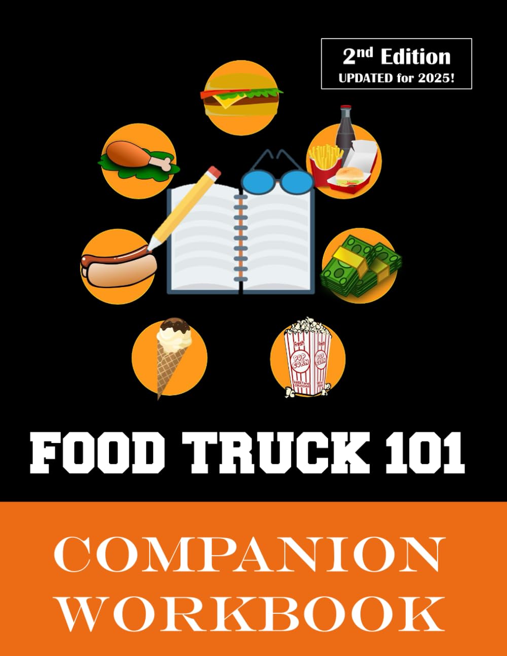 Food Truck 101: Companion Workbook (Food Truck Training)