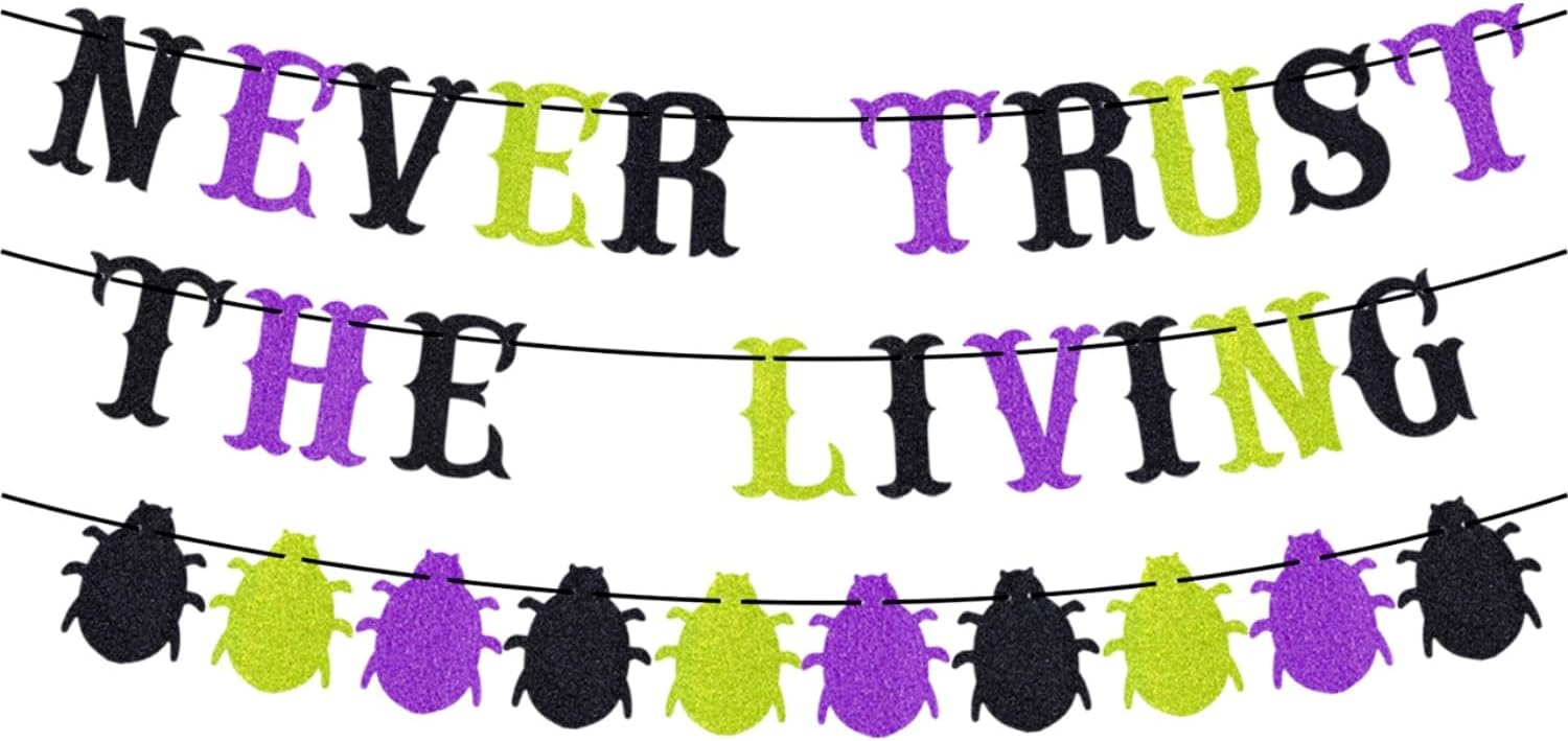 Beetle Themed Party Decorations, Glitter NEVER TRUST THE LIVING Halloween & Christmas Banner Supplies, Birthday Party & Baby Shower Banner Decor