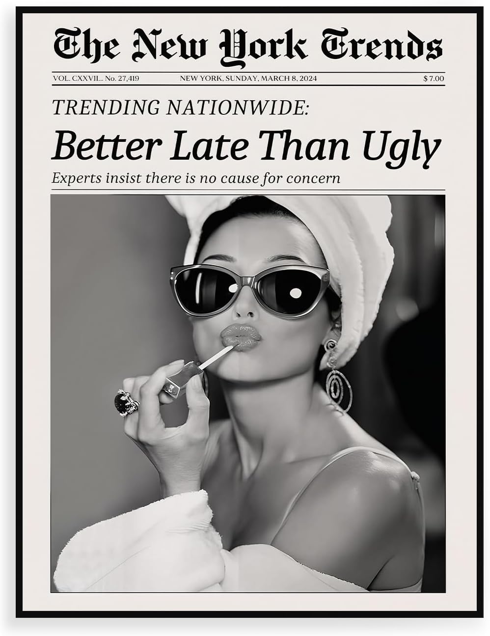 Dazzlewall New York Trends Wall Art, Black and White Newspaper Better Late Than Ugly Funky Feminist Poster for Living Room Bedroom 12x16 in Unframed