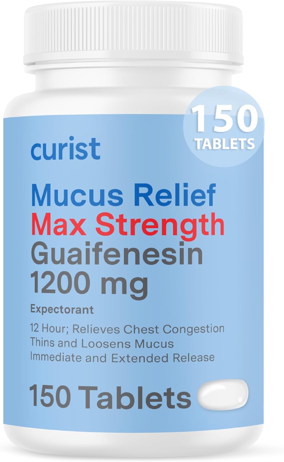 Curist Guaifenesin 1200 Mg Extended Release Tablets - 150 Count Maximum Strength Mucus Relief Tablets OTC - Clear Congestion
