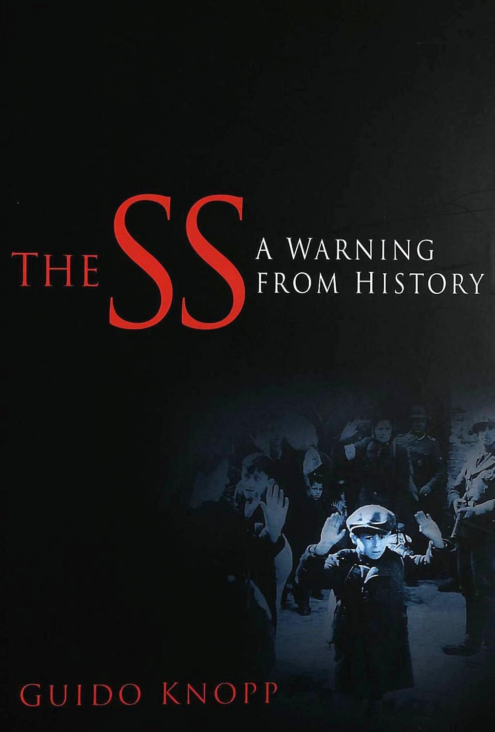SS: A Warning from History