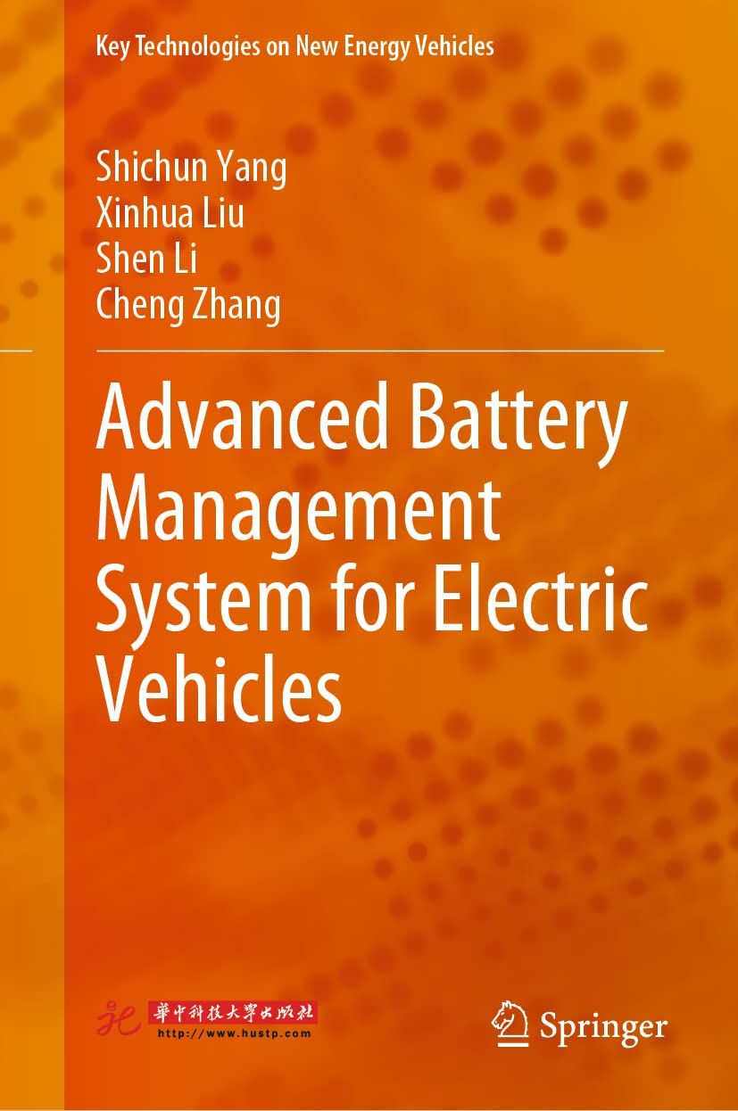 Advanced Battery Management System for Electric Vehicles (Key Technologies on New Energy Vehicles)