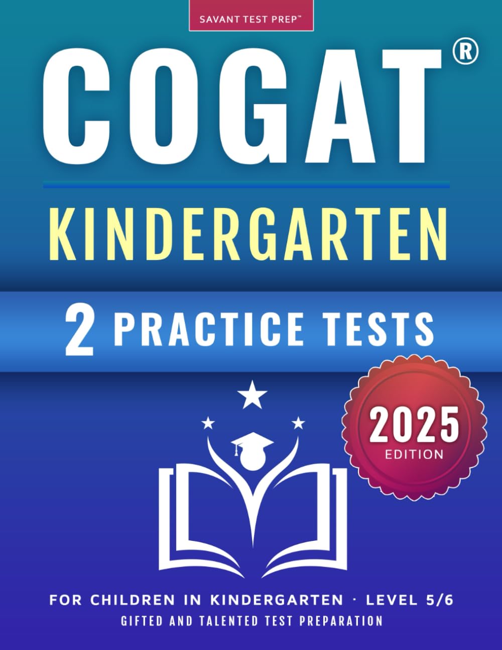 COGAT Kindergarten Test Prep: Gifted and Talented Test Preparation Book - Two Practice Tests for Children in Kindergarten (Level 5/6)
