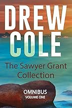 Sawyer Grant Omnibus 1 - 3 - Baptism By Fire, Death Angel, Judgment Seat: An Action Adventure Thriller