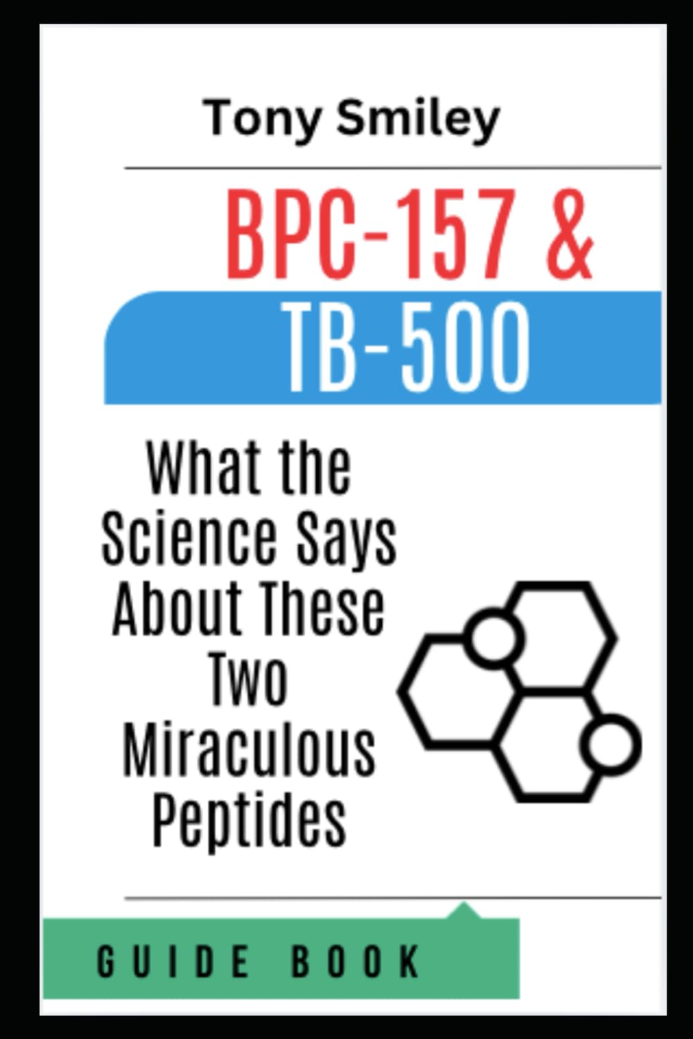 BPC-157 & TB-500 – What the Science Says About These Two Miraculous Peptides