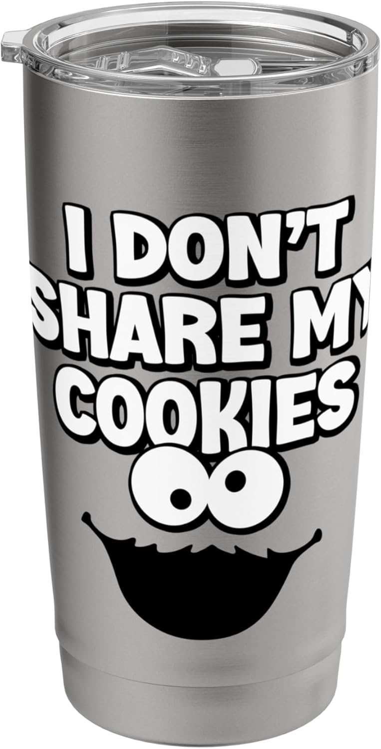 Funny I Don’t Share My Cookies Monster Cake Stainless Steel Insulated Tumbler