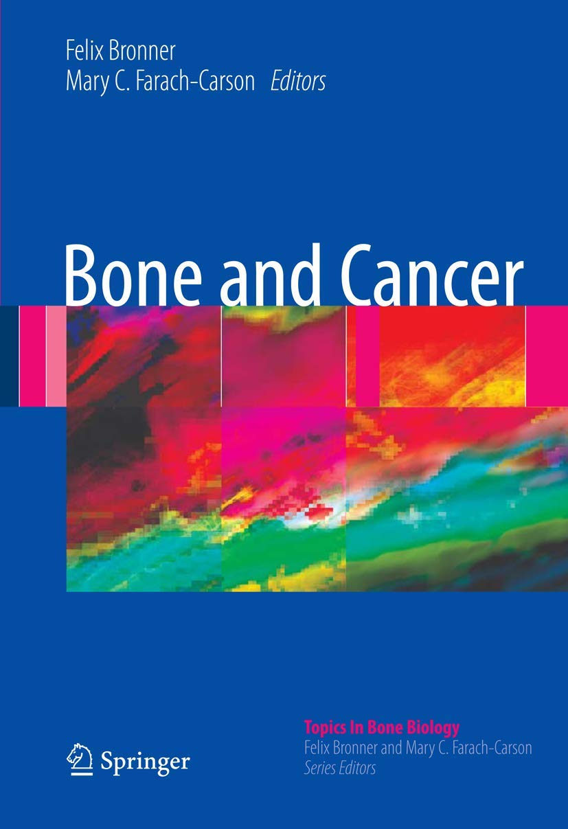 Bone and Cancer: 5 (Topics in Bone Biology, 5)