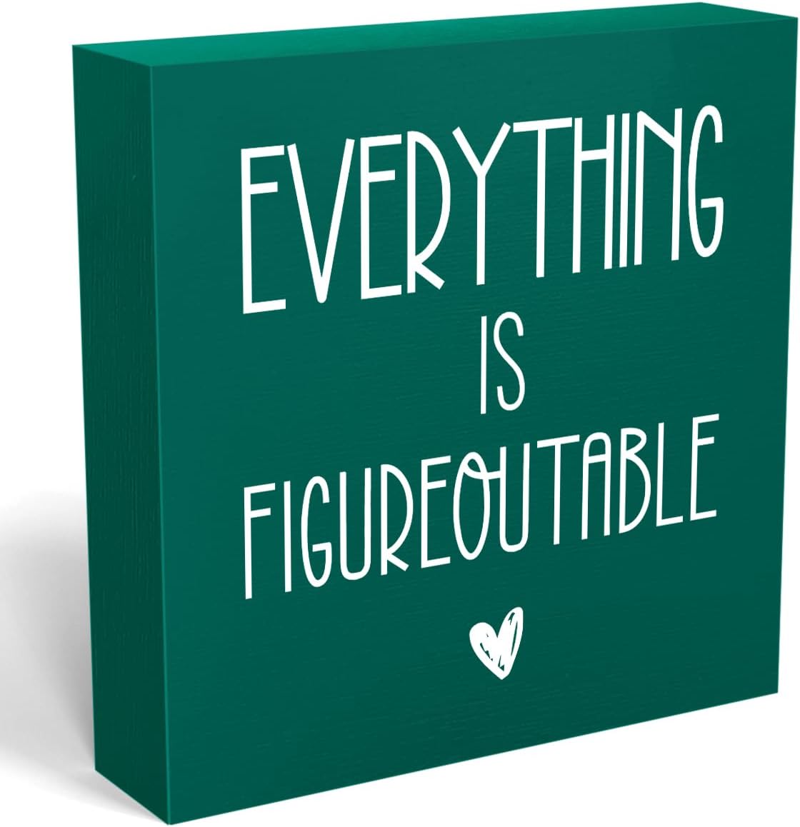 Everything Is Figureoutable Sign Decorative Home Office Desk Decor Inspiration Gift Square Desk Decor Decorations for Tabletop Bookshelf Library 5 x 5 Inches (Green)