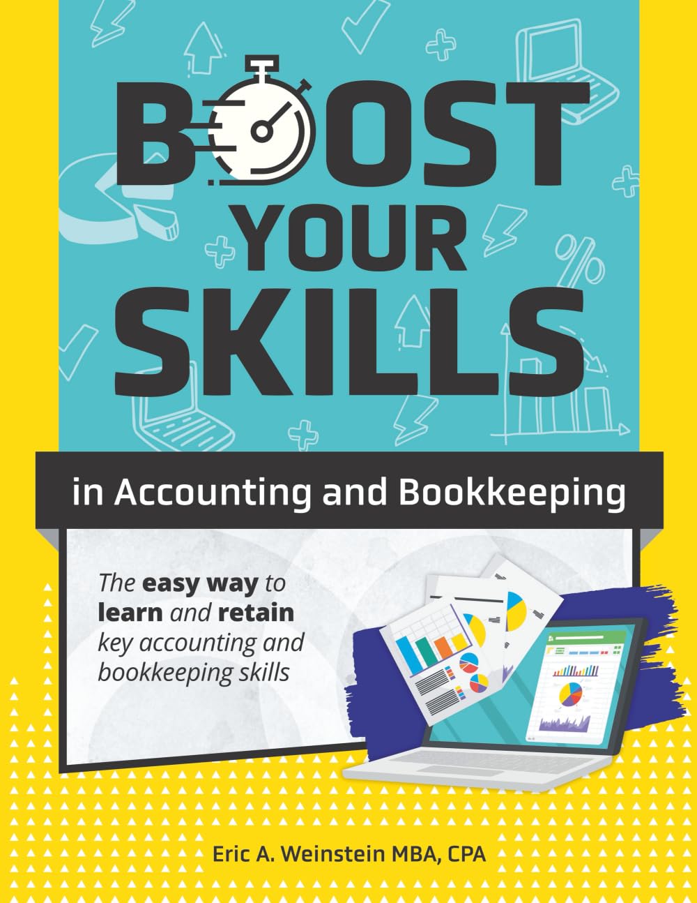 Boost Your Skills in Accounting and Bookkeeping: (+ Online Videos, Quizzes, Exercise Files & More)