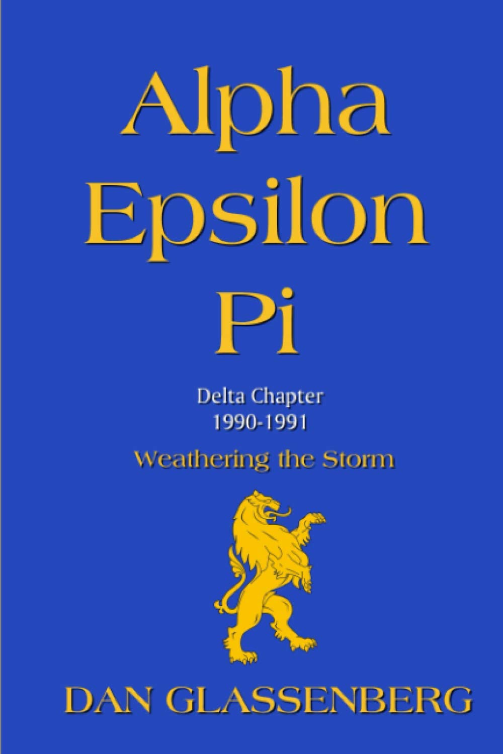 Alpha Epsilon Pi (Delta Chapter 1990-1991): Weathering the Storm