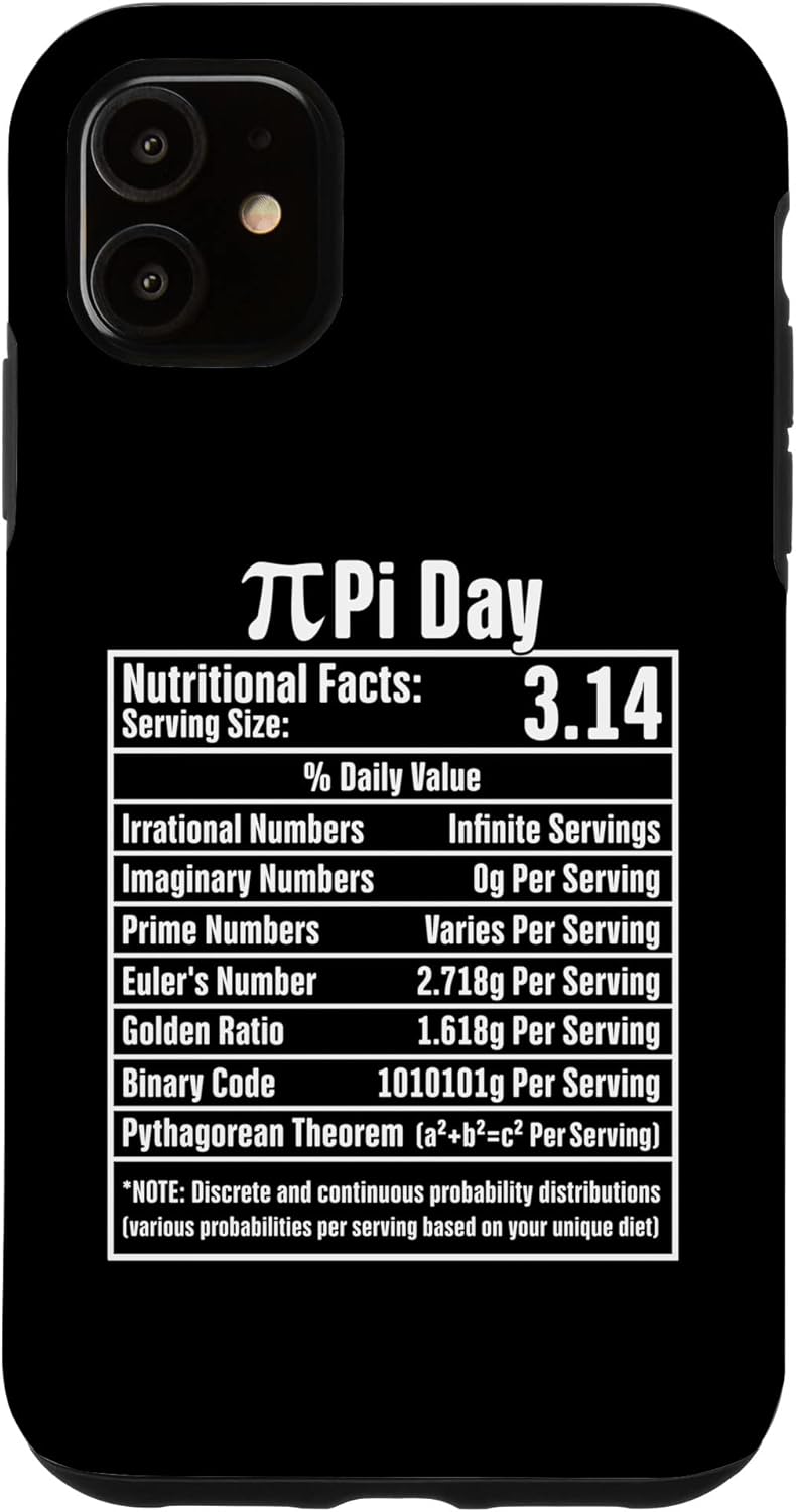iPhone 11 Pi Day Nutritional Facts Funny Nutrition Math Geek Science Case