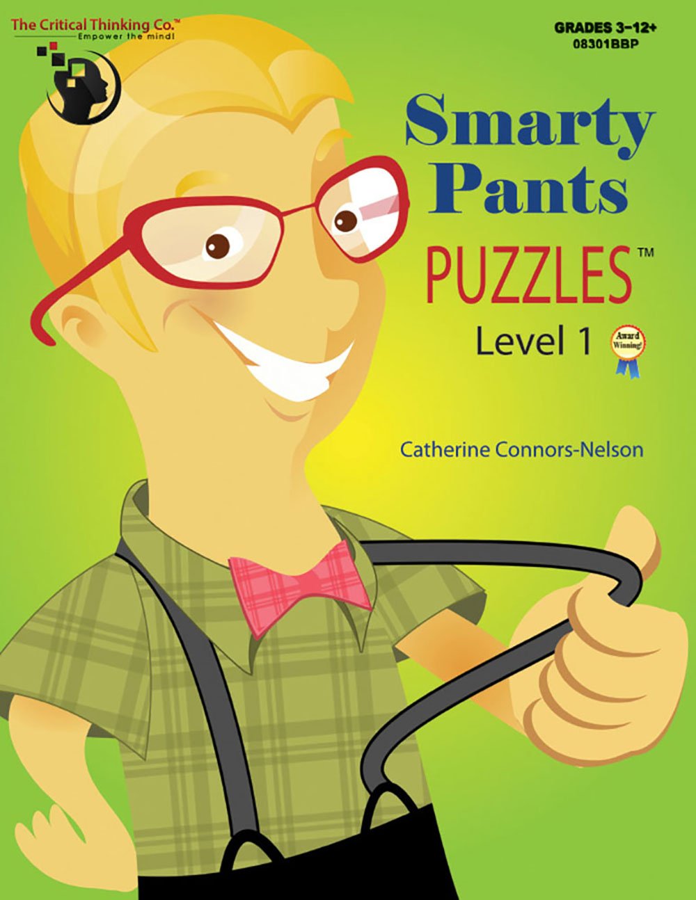 Smarty Pants Puzzles? Level 1, Grades 3-12+ by Catherine Connors-Nelson (2013-05-03)