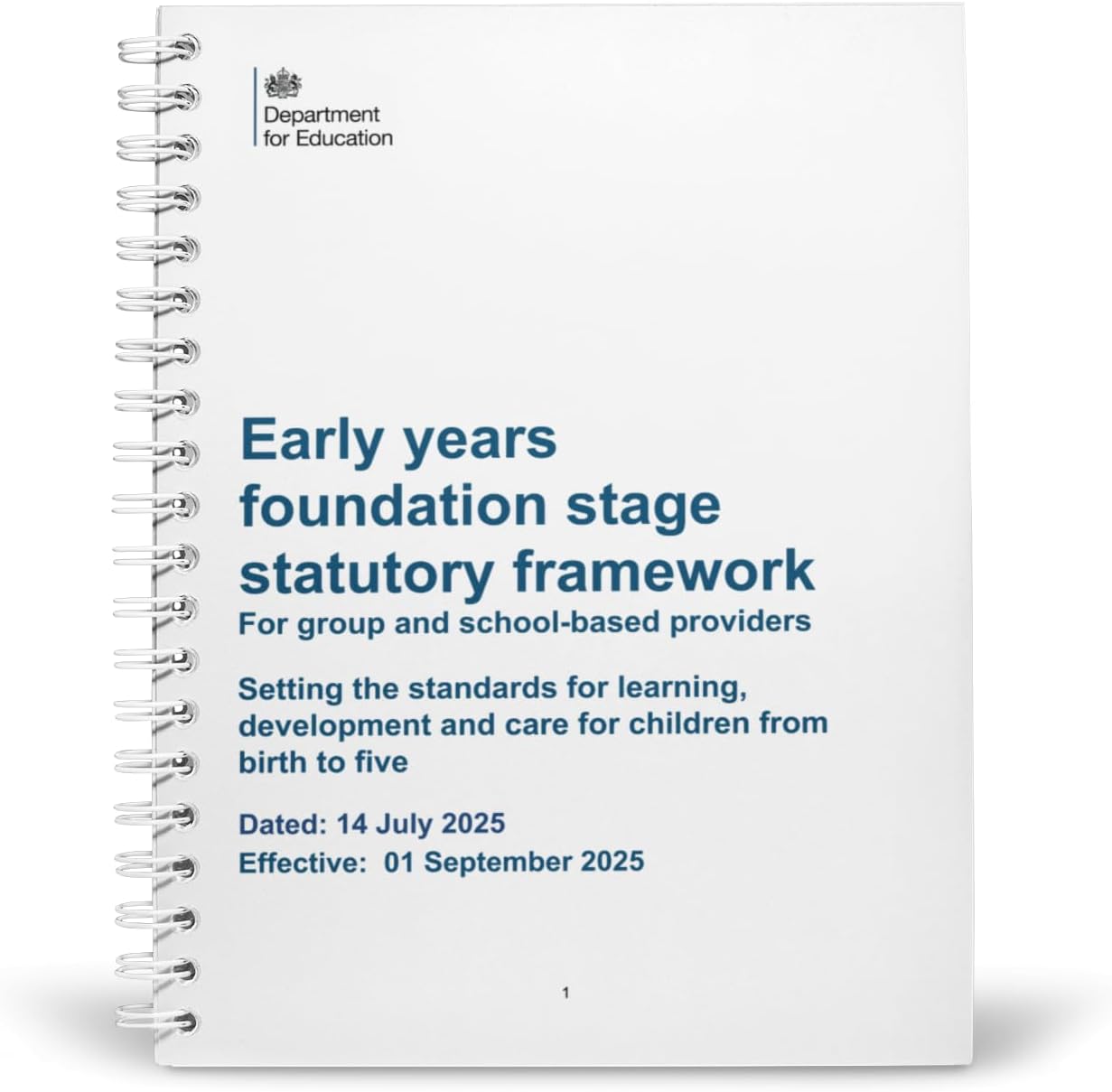 New Updated Early Years Foundation Stage Statutory Framework for Group & School Based Providers Updated 1st September 2025