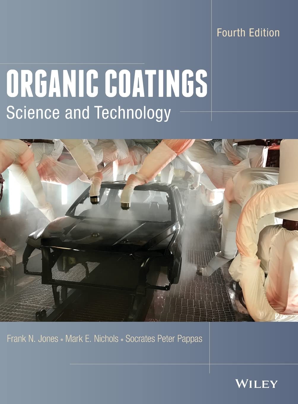Organic Coatings: Science and Technology