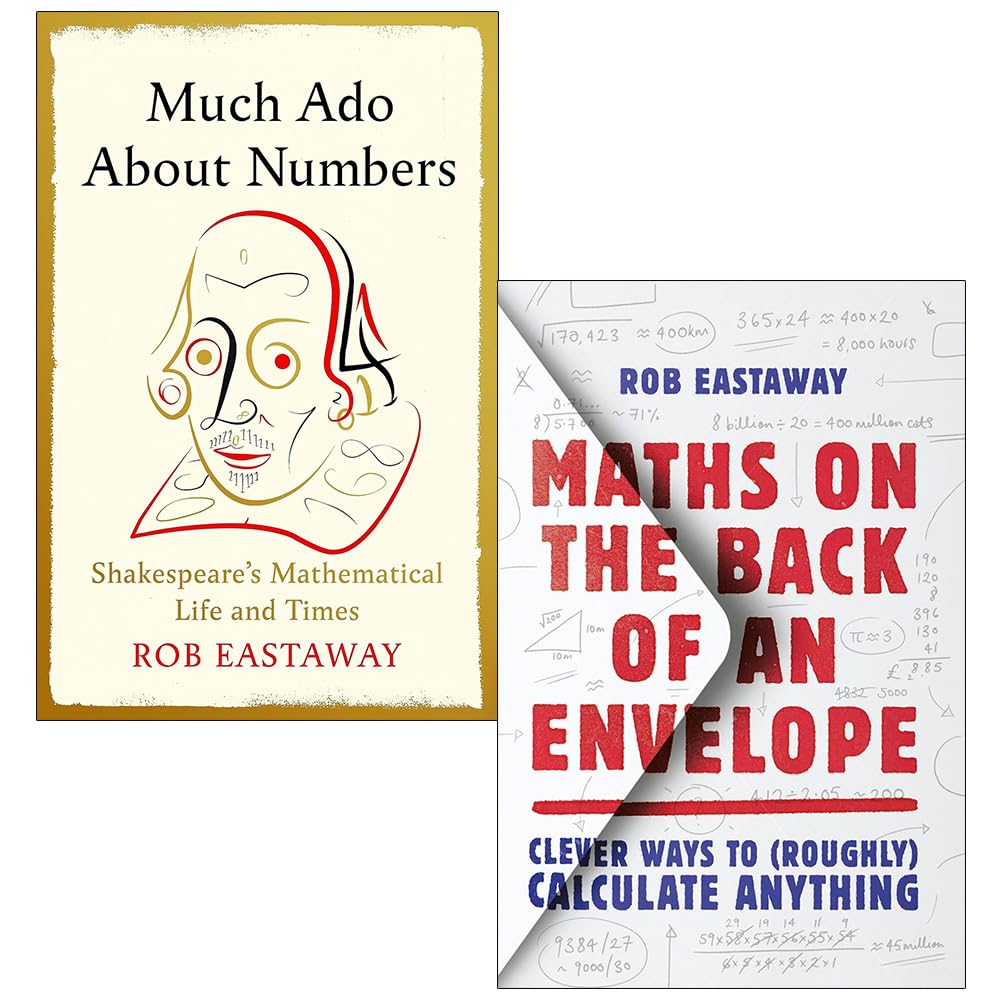 Rob Eastaway Collection 2 Books Set (Much Ado About Numbers & Maths on the Back of an Envelope)