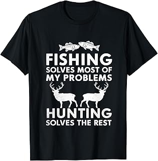 Fishing And Hunting Gifts Fathers Day Humor Hunter Cool Tee T-Shirt