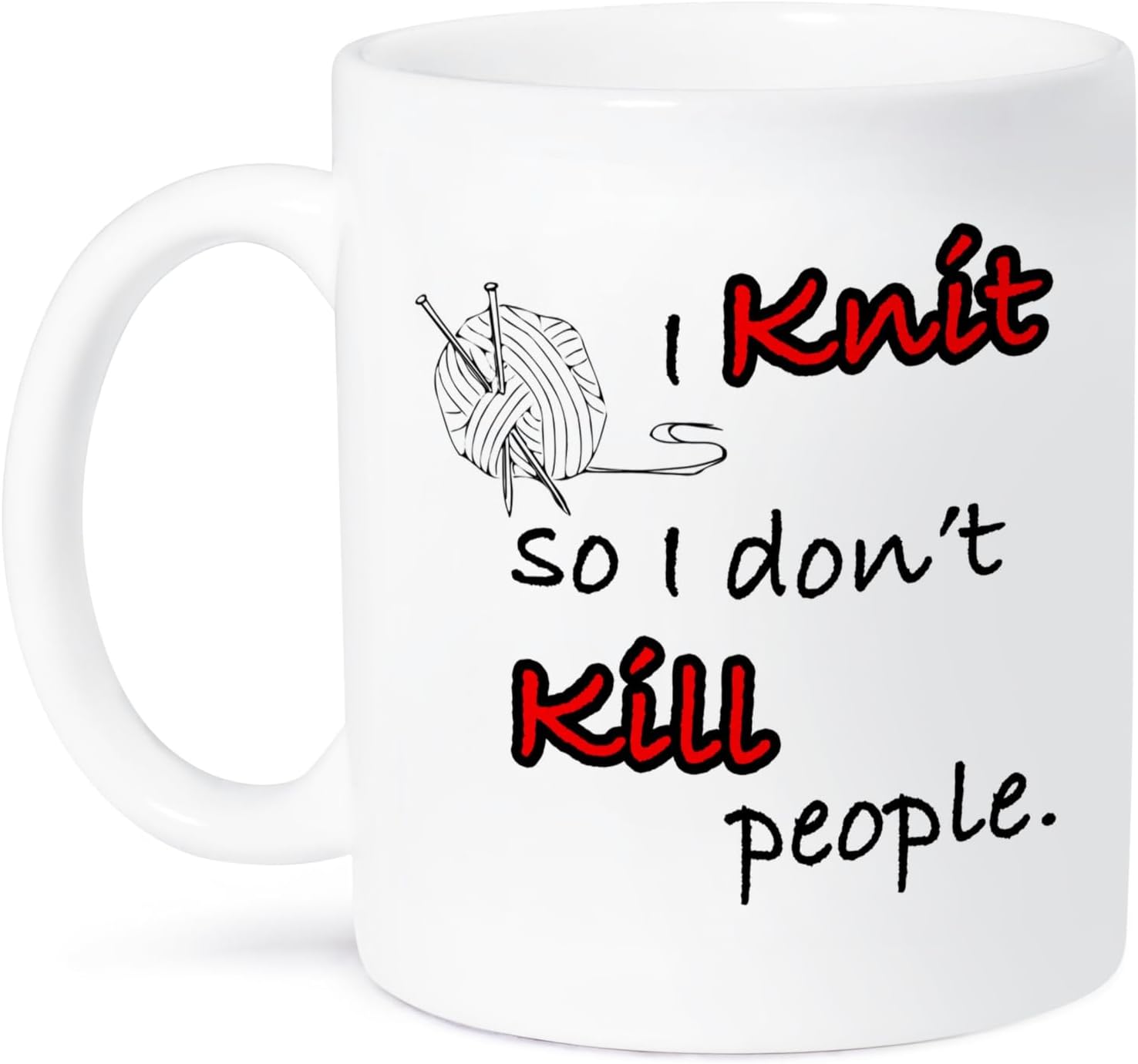 3dRose mug_159602_1 I Knit So I Don't Kill People Knitting Ceramic Mug, 11-Ounce