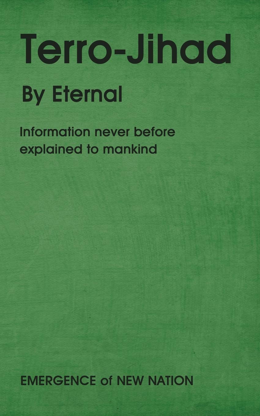 Terro-Jihad: Information never before explained to mankind