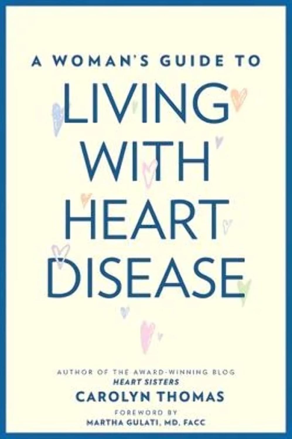 A Woman`s Guide to Living with Heart Disease (A Johns Hopkins Press Health Book)