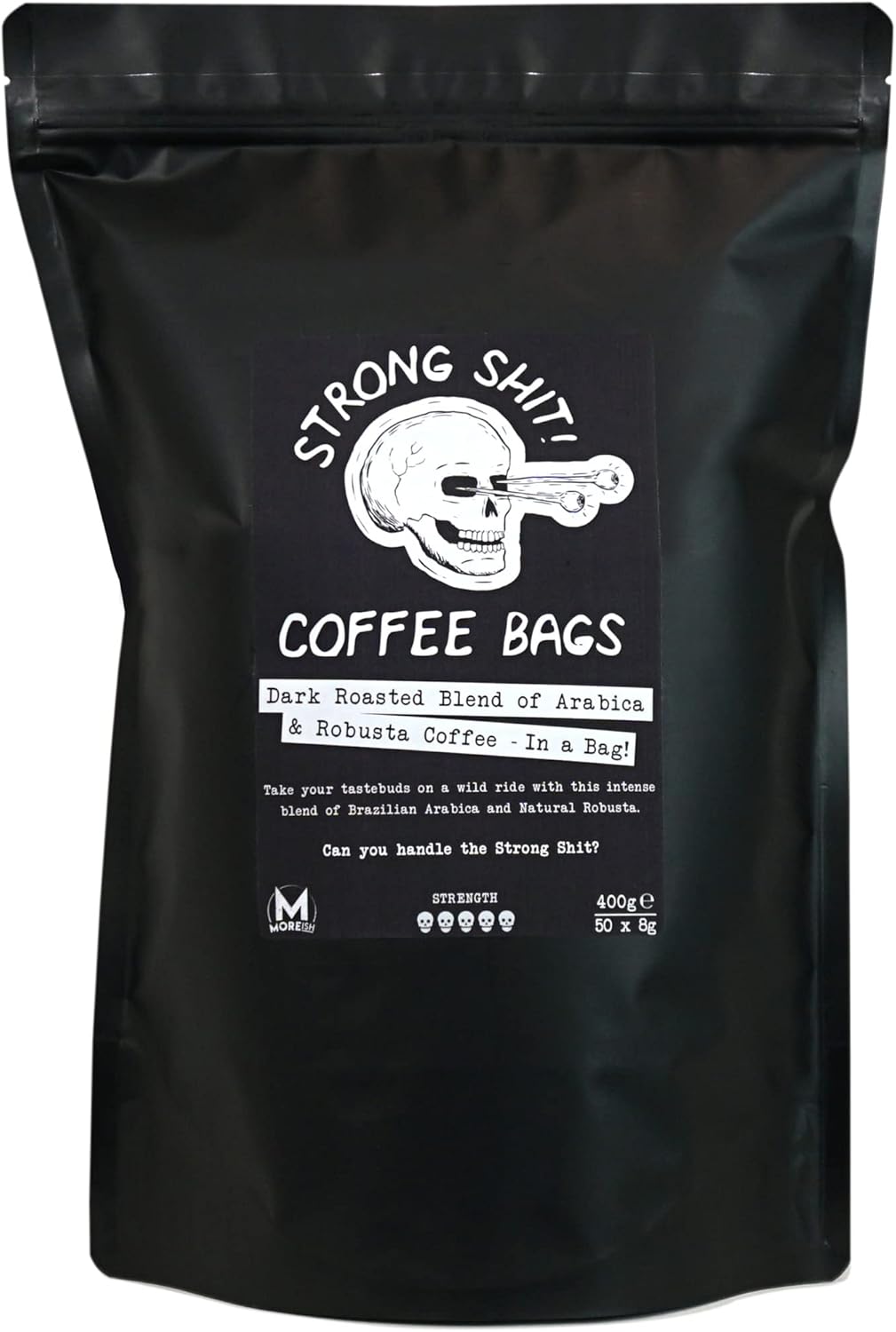 Moreish Coffee Roasters Strong Shit! Coffee Bags - Dark Roasted Blend of Arabica and Robusta (50 Coffee Bags)