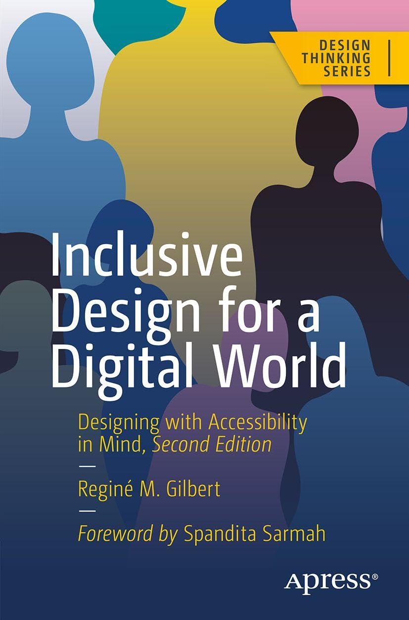 Inclusive Design for a Digital World: Designing with Accessibility in Mind (Design Thinking)
