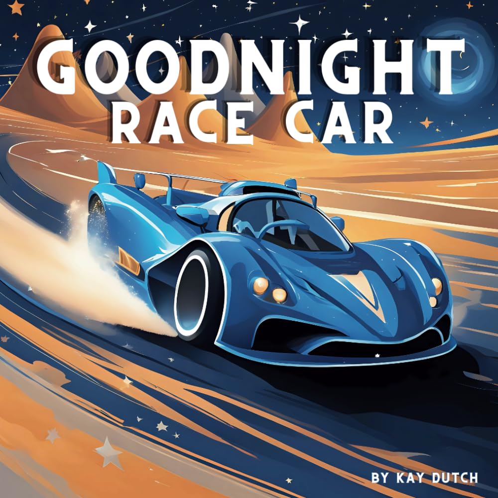 Goodnight Race Car, Race Car Book, Race Car Story: Race Car Book For Kids