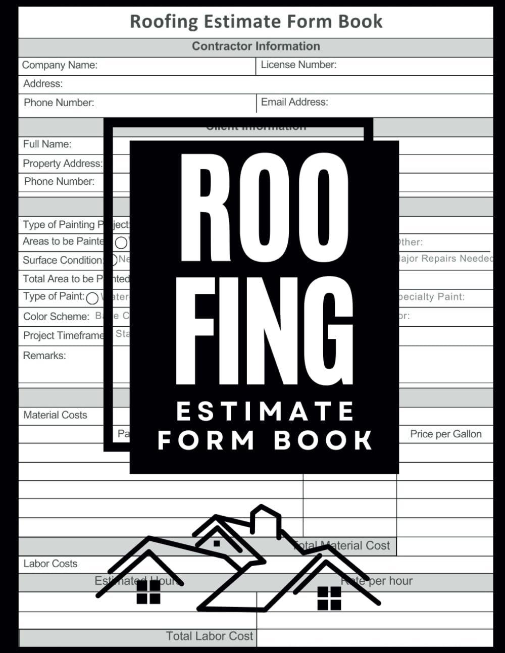 Roofing Estimate Form Book : Professional Proposal Sheets for Roofing Contractors | Track Labor, Materials & Job Costs | Ideal for Roofers & Contractors | Detailed Roofing Quote Templates