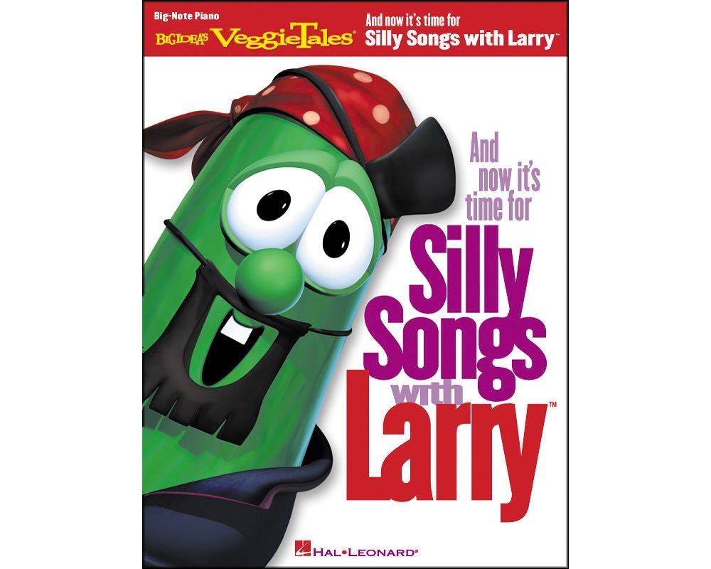 And Now It's Time for Silly Songs with Larry(TM): Big-Note Piano