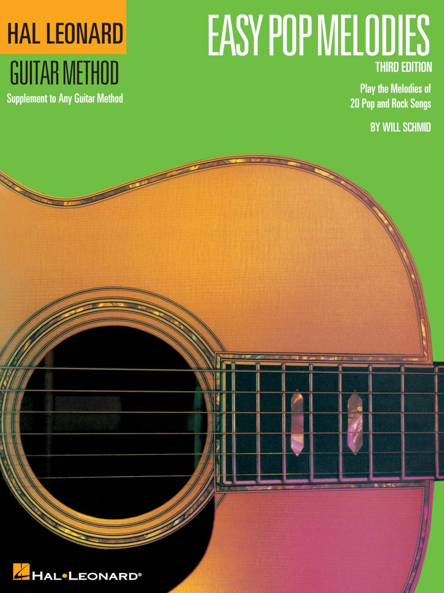 Easy Pop Melodies for Guitar – Third Edition | Beginner Guitar Songbook with Tablature | Pop Sheet Music for Guitar Students | Correlates with Method ... Songs (Hal Leonard Guitar Method (Songbooks))