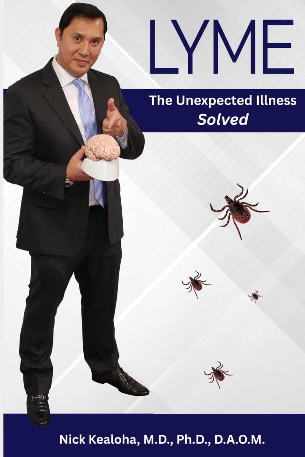 Lyme: The Unexpected Illness - Solved
