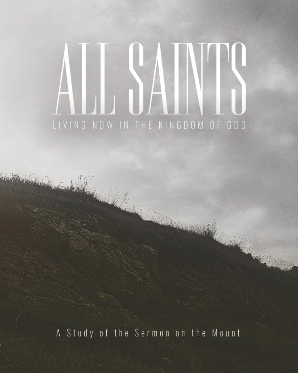 All Saints: Living Now in the Kingdom of God