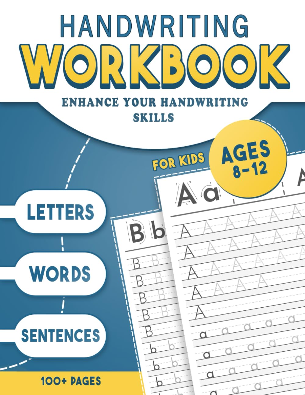 Handwriting Workbook for Kids Ages 8-12: Enhance your Handwriting Skills and Practice Penmanship Tracing Letters, Words, and Sentences