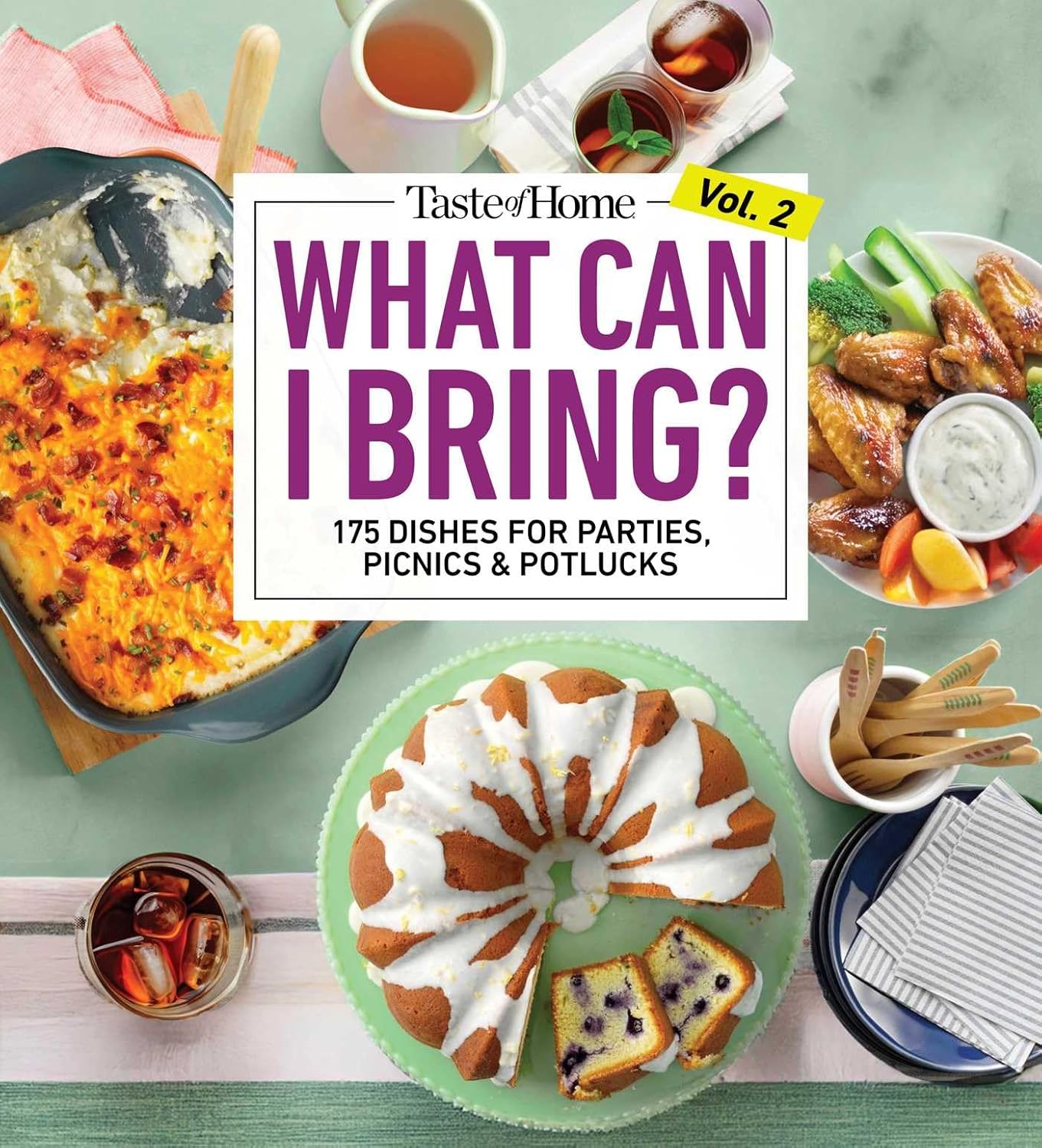 What Can I Bring? Vol. 2: 300 Plus Recipes for Potlucks Bake Sales and Gatherings (Taste of Home Entertaining & Potluck)