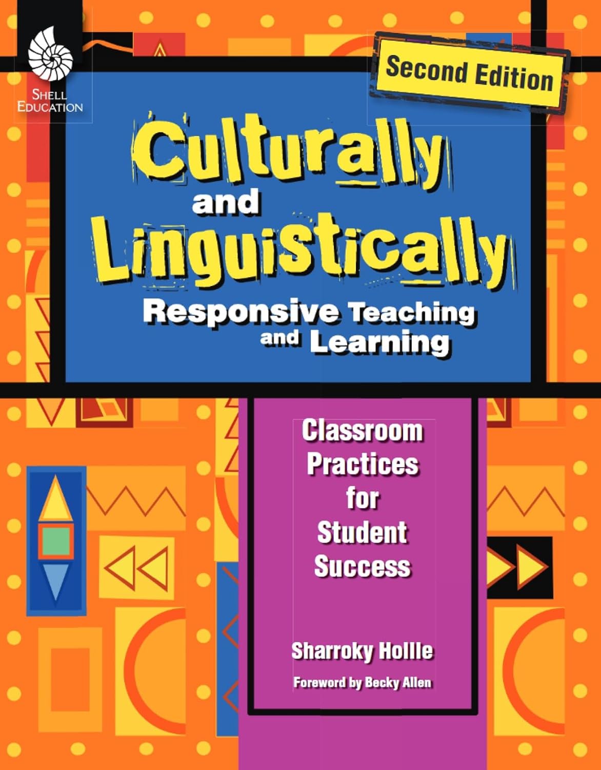 Culturally and Linguistically Responsive Teaching and Learning – Classroom Practices for Student Success, Grades K-12 (2nd Edition)
