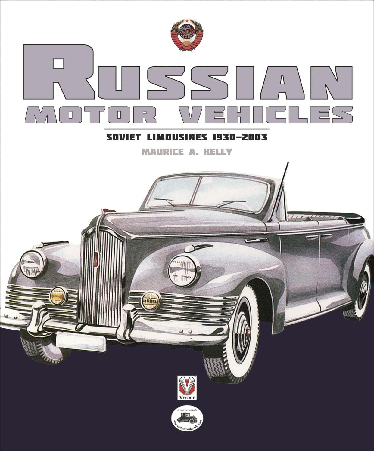 Russian Motor Vehicles: Soviet Limousines 1930-2003