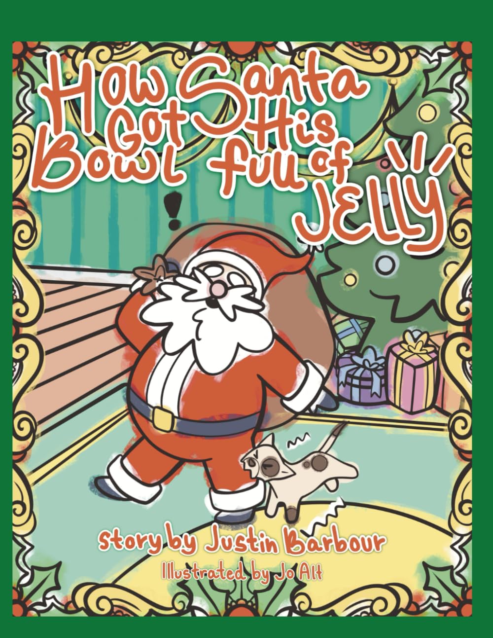 How Santa Got His Bowl Full Of Jelly