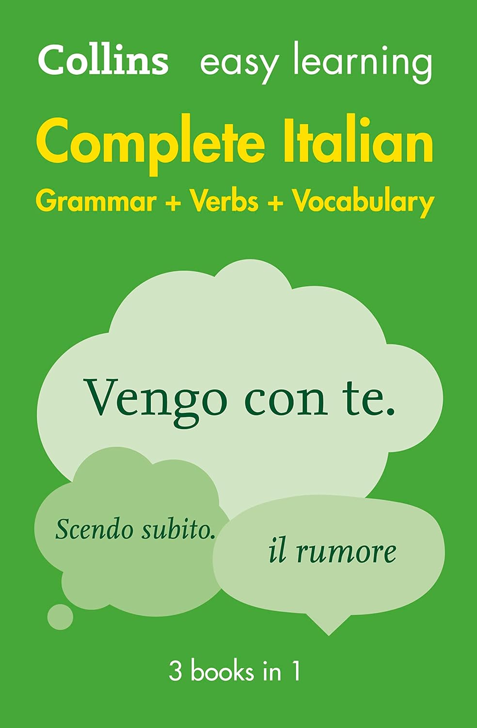 Easy Learning Italian Complete Grammar, Verbs and Vocabulary (3 books in 1): Trusted support for learning (Collins Easy Learning Italian)