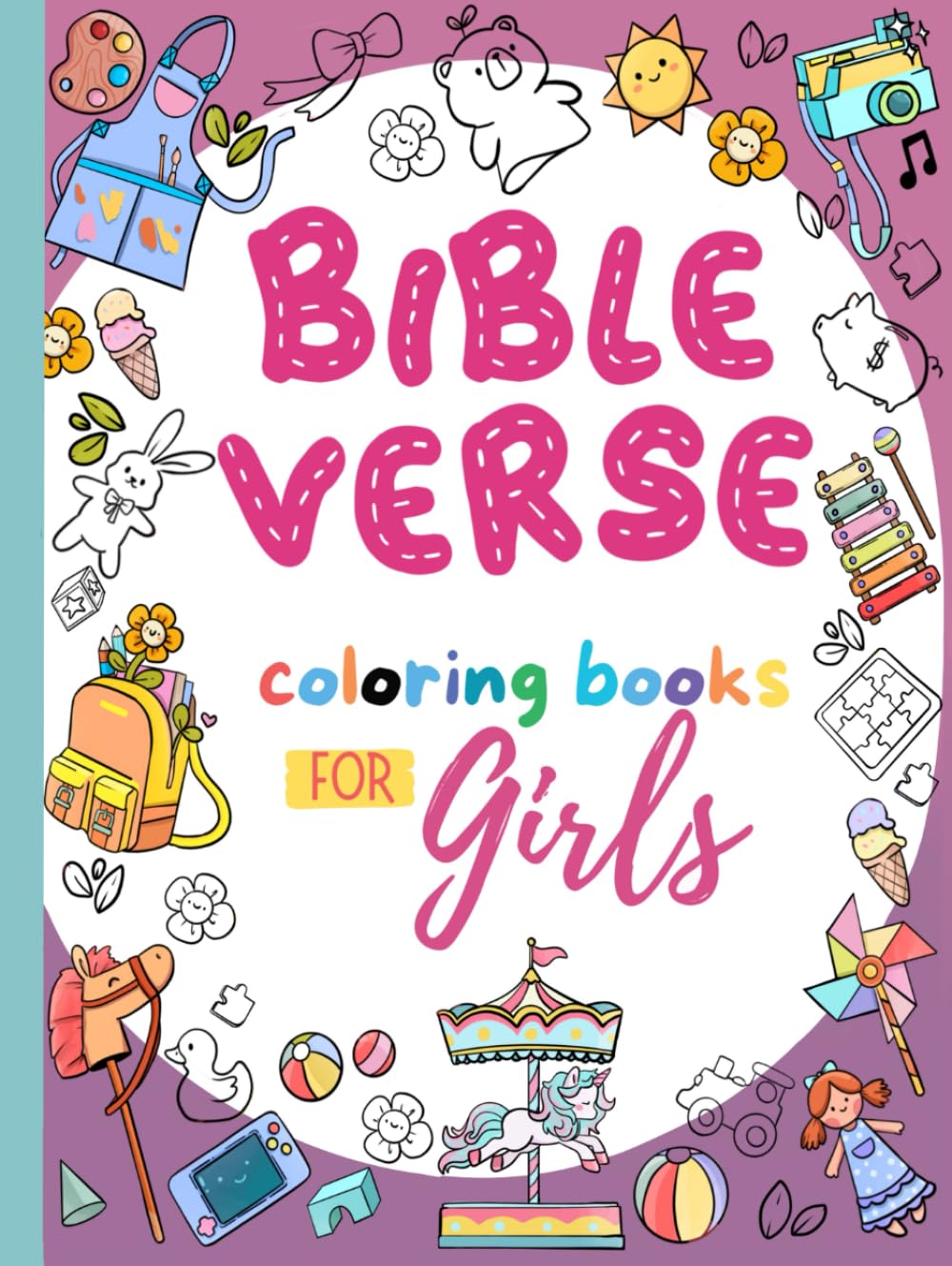 Bible Verse Coloring Book For Girls: 50 Hand-Drawn Original Design of Quotes and Verses, Beginner-Friendly Art Activities for ages 9-14 years old, ... and Confidence in Teens (Bible Coloring Book)