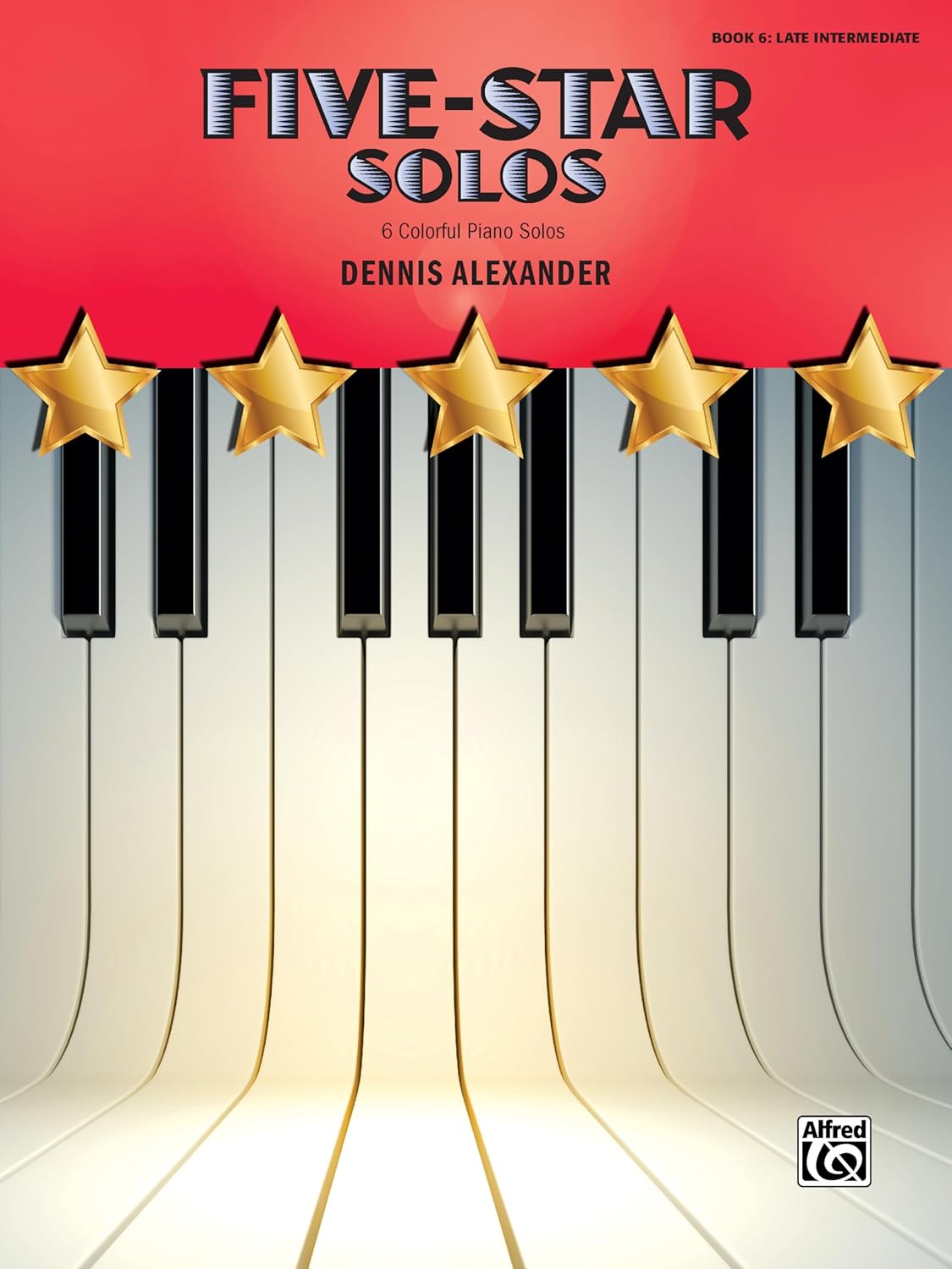 Five-Star Solos, Bk 6: 6 Colorful Piano Solos (Five-Star, Bk 6)