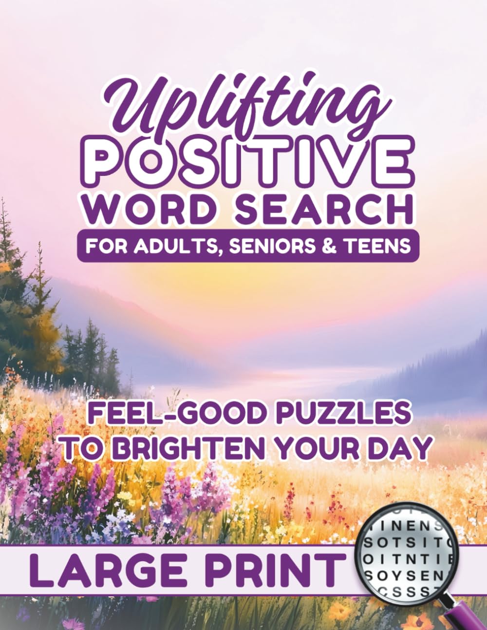 Uplifting Positive Word Search for Adults, Seniors & Teens - Large Print: Unique Inspirational Puzzle Book for Mindfulness, Feel-Good Vibes & ... Fun | Grandparents, Students, Patients