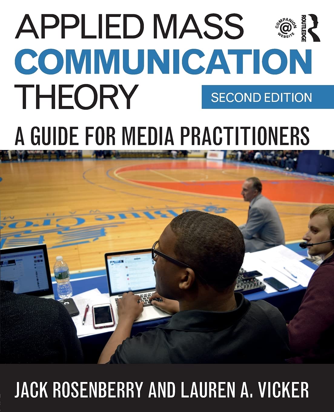 Applied Mass Communication Theory: A Guide for Media Practitioners