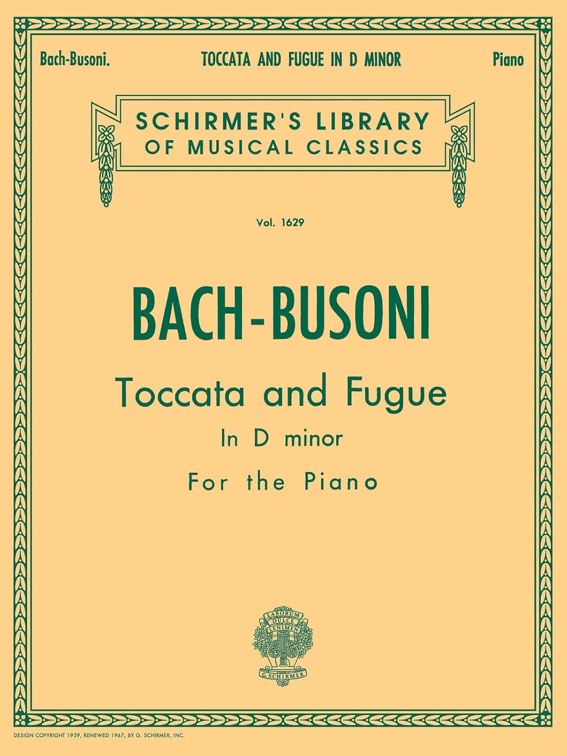 TOCCATA AND FUGUE D MINOR PIANO (Schirmer Library of Musical Classics, 1629)