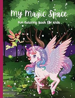 MY MAGIC SPACE Fun Coloring Book For Kids: Activities and Games (Ages 4-10) 100 pages with 50 Pages of Dynamic Scenes and Entertaining Games, Unicorns, Fairies, Gnomes and More!